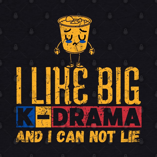 I Like Big K-Drama And I Can Not Lie by maxdax